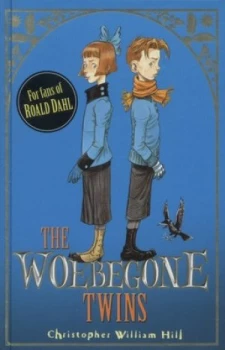 Image of The Woebegone Twins by Christopher William Hill Hardback