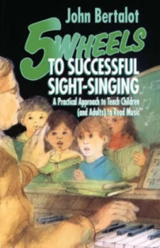 Image of 5 Wheels to Successful Sight-Singing by John Bertalot Paperback