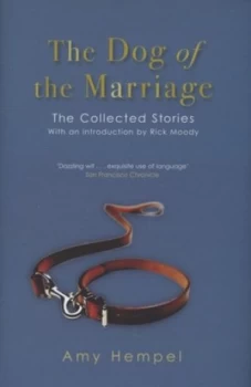 Image of The Dog of the Marriage by Amy Hempel Hardback