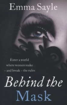 Image of Behind the Mask by Emma Sayle Paperback