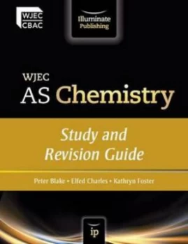 Image of Wjec As Chemistry. Study and Revision Guide by Peter Blake and Elfed Charles and Kathryn Foster and Welsh Joint Education Committee Paperback