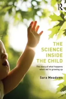 Image of The Science inside the Child : The story of what happens when we're growing up