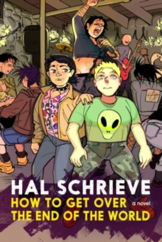 Image of How To Get Over the End of the World Hardback