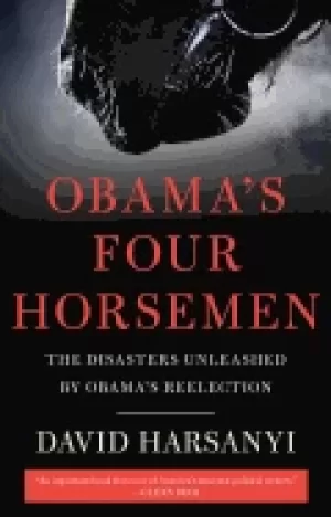 Image of obamas four horsemen the disasters unleashed by obama s reelection
