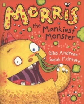 Image of Morris the Mankiest Monster by Giles Andreae Paperback
