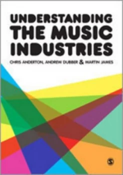 Image of Understanding the Music Industries by Chris Anderton Paperback