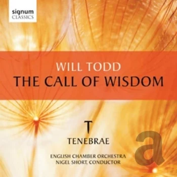 Image of Tenebrae - Will Todd: The Call of Wisdom CD