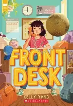 Image of Front Desk (Front Desk #1) (Scholastic Gold) by Kelly Yang