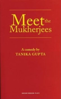 Image of Meet the Mukherjees by Tanika Gupta Paperback