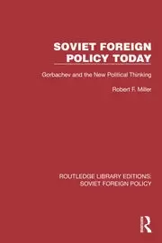 Image of Soviet Foreign Policy Today Gorbachev and the New Political Thinking