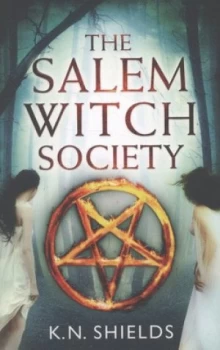 Image of The Salem Witch Society by K.N. Shields Paperback