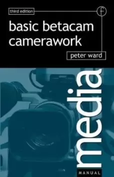Image of Basic Betacam Camerawork by Peter Ward
