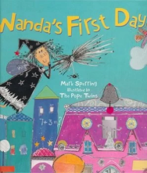 Image of Wandas First Day by Mark Sperring and Liz Pope and Kate Pope Hardback