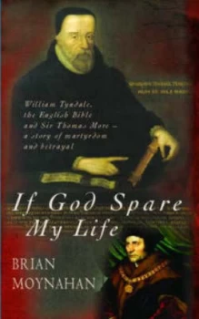 Image of If God Spare My Life by Brian Moynahan Hardback