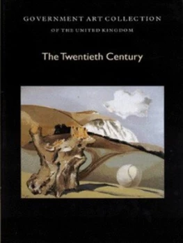 Image of Government Art Collection of the United Kingdom. Twentieth Century Works Excluding Prints a Summary Catalogue by Great Britain Paperback
