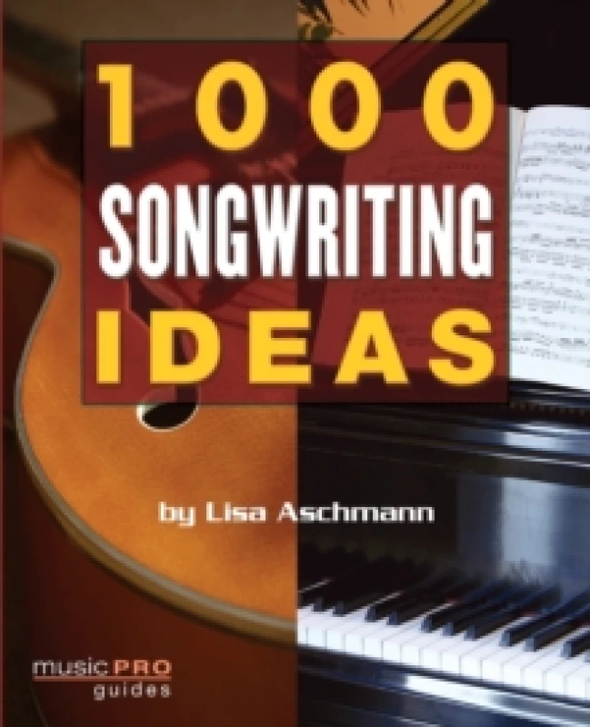 Image of 1000 Songwriting Ideas by Lisa Aschmann Paperback