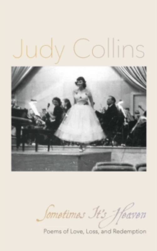 Image of Sometimes Its Heaven : Poems of Love, Loss, and Redemption Paperback / softback