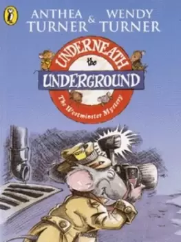 Image of Underneath the Underground by Anthea Turner