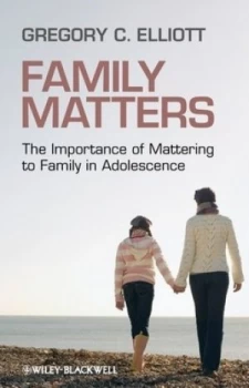Image of Family Matters by Gregory C. Elliott Hardback