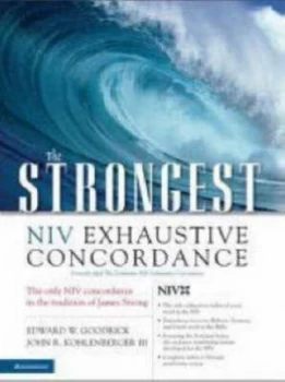 Image of The Strongest Niv Exhaustive Concordance by Edward W Goodrick and John R Kohlenberger Book