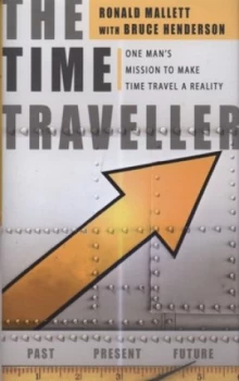 Image of The Time Traveller by Ronald L Mallett Hardback