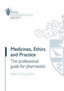 Image of Medicines Ethics and Practice Paperback