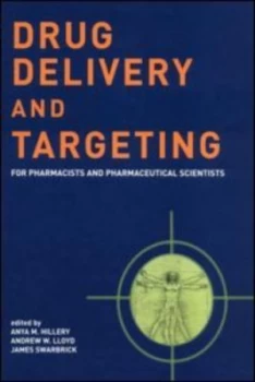 Image of Drug Delivery and Targeting for Pharmacists and Pharmaceutical Scientists by Anya M. Hillery Book