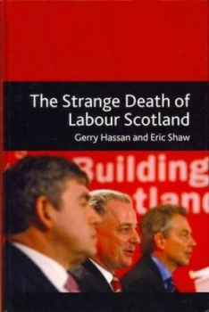 Image of The Strange Death of Labour Scotland by Gerry Hassan Paperback