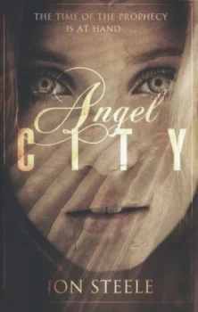 Image of Angel City by Jon Steele Hardback