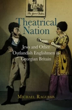 Image of Theatrical Nation by Michael Ragussis Hardback