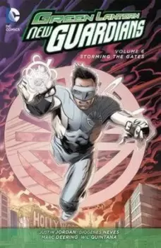 Image of Green Lantern New Guardians Volume 6 Storming the gates by Justin Jordan