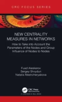 Image of New Centrality Measures in Networks : How to Take into Account the Parameters of the Nodes and Group Influence of Nodes to Nodes
