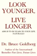 Image of look younger live longer add 25 to 50 years to your life naturally