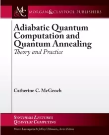 Image of Adiabatic Quantum Computation and Quantum Annealing : Theory and Practice