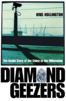 Image of Diamond Geezers by Kris Hollington Paperback