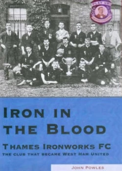 Image of Iron in the Blood by John Powles Paperback