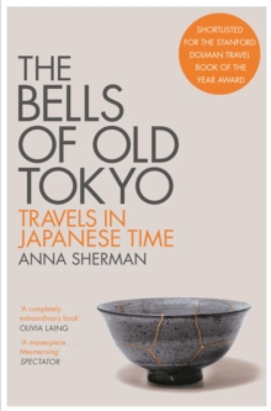 Image of The Bells of Old Tokyo : Travels in Japanese Time Paperback / softback