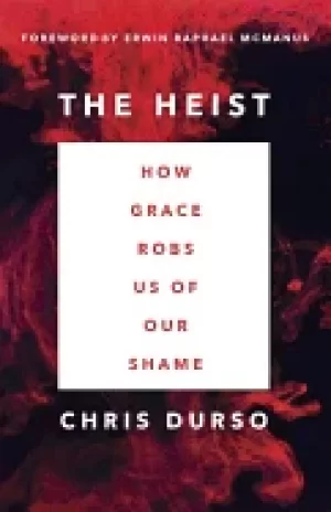 Image of heist how grace robs us of our shame