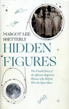 Image of Hidden Figures by Margot Lee Shetterly Hardback