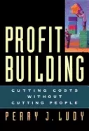 Image of profit building cutting costs without cutting people
