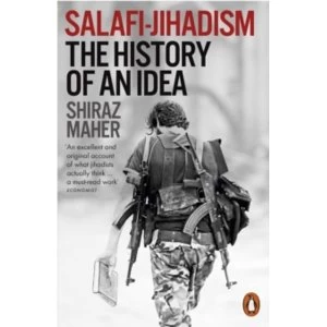 Image of Salafi-Jihadism : The History of an Idea
