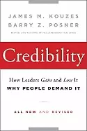 Image of credibility how leaders gain and lose it why people demand it