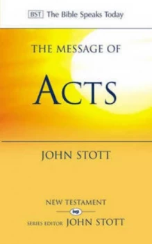 Image of The Message of Acts by John R. W Stott Paperback