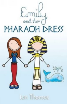 Image of Emily and Her Pharaoh by Ian Thomas Hardback