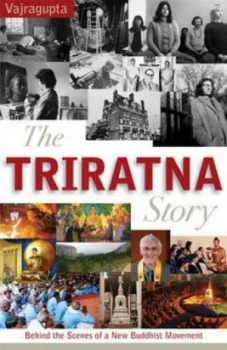 Image of The Triratna Story by Vajragupta Paperback