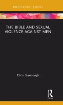 Image of The Bible and Sexual Violence Against Men