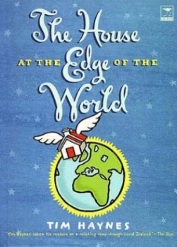Image of House at the Edge of the World by Tim Haynes Paperback