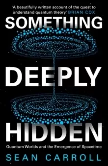 Image of Something Deeply Hidden : Quantum Worlds and the Emergence of Spacetime