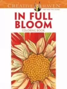 image of Creative Haven In Full Bloom Coloring Book