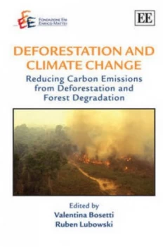 Image of Deforestation and Climate Change by Valentina Bosetti Hardback